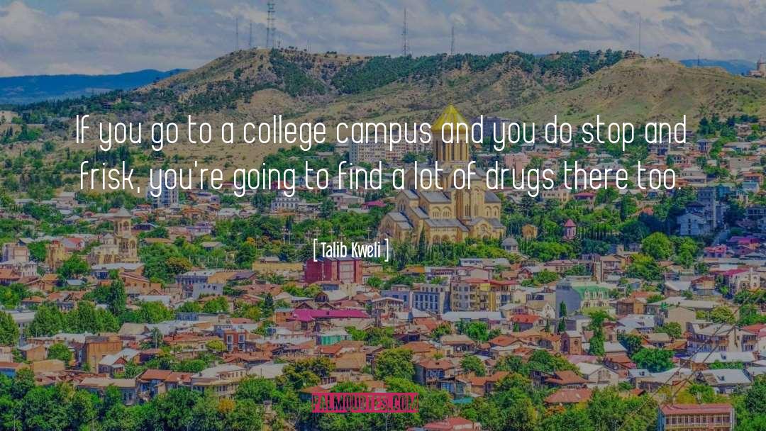 Best College quotes by Talib Kweli