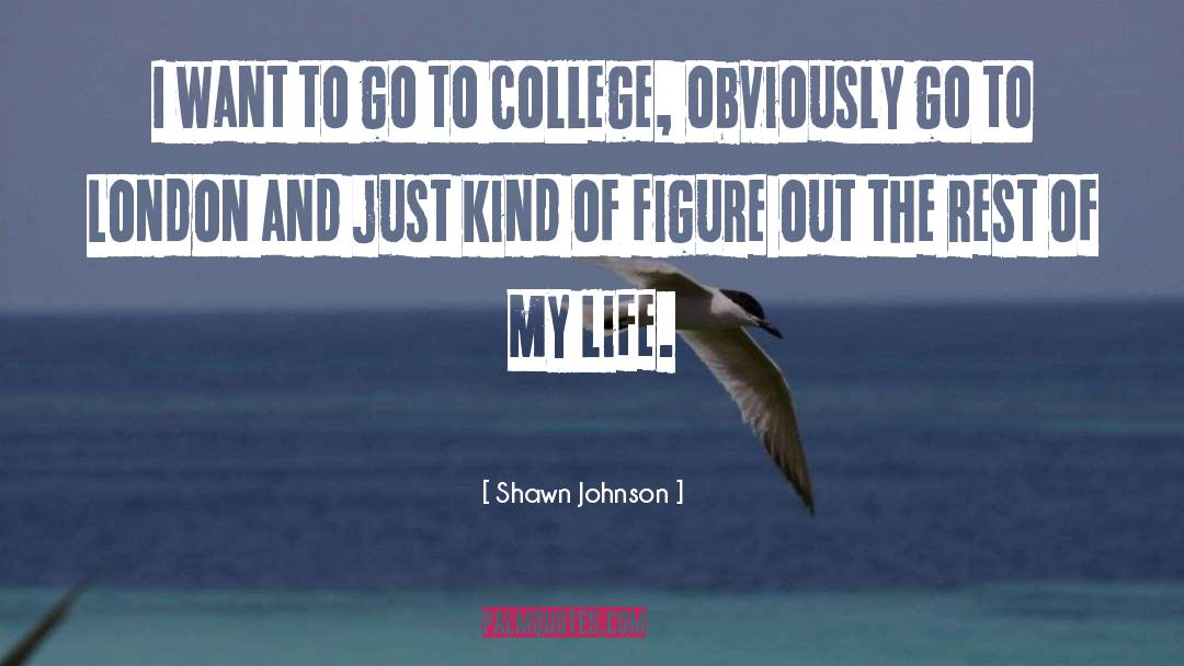 Best College quotes by Shawn Johnson