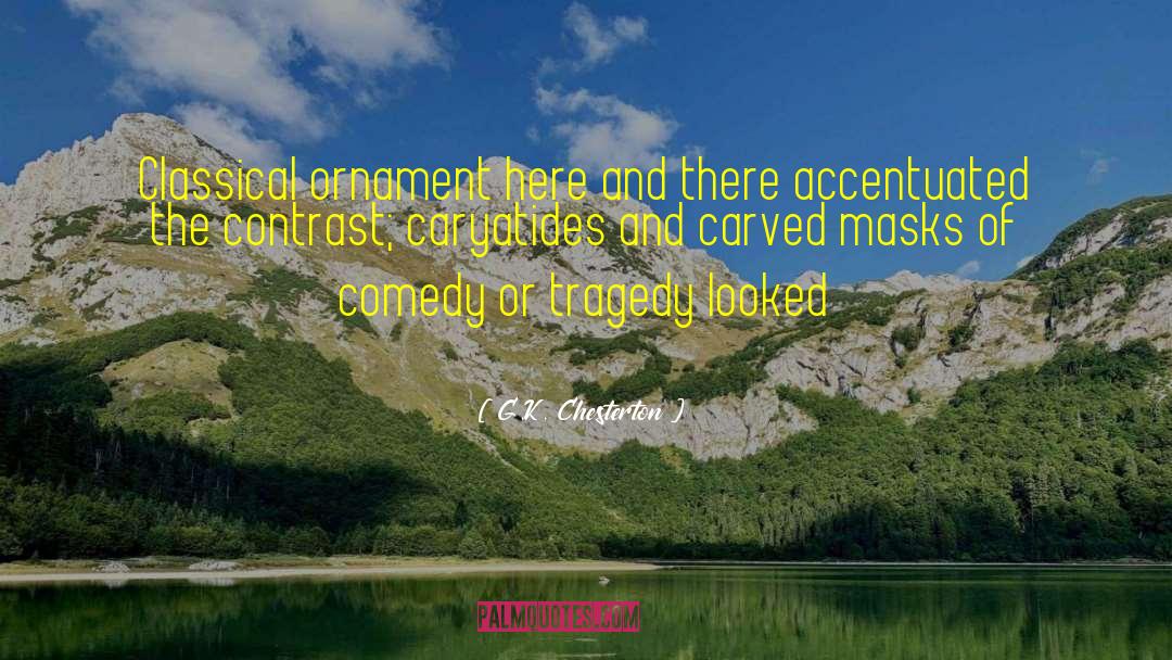 Best Comedy quotes by G.K. Chesterton