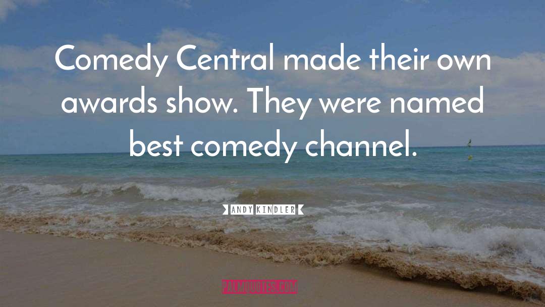 Best Comedy quotes by Andy Kindler