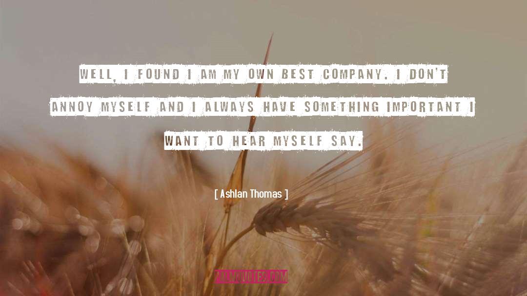 Best Company quotes by Ashlan Thomas