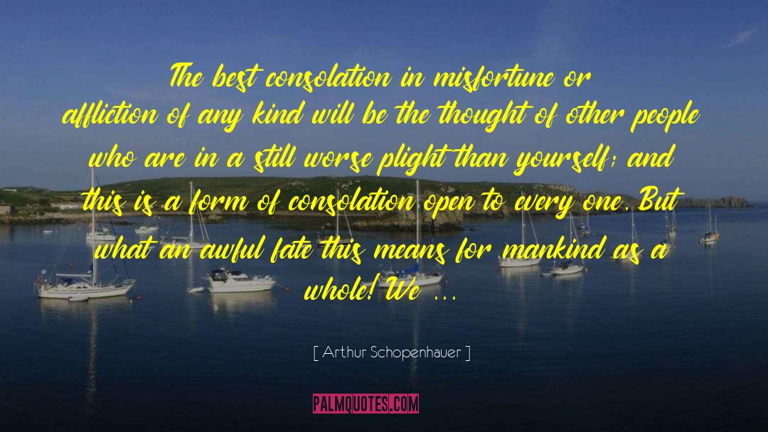 Best Consolation quotes by Arthur Schopenhauer
