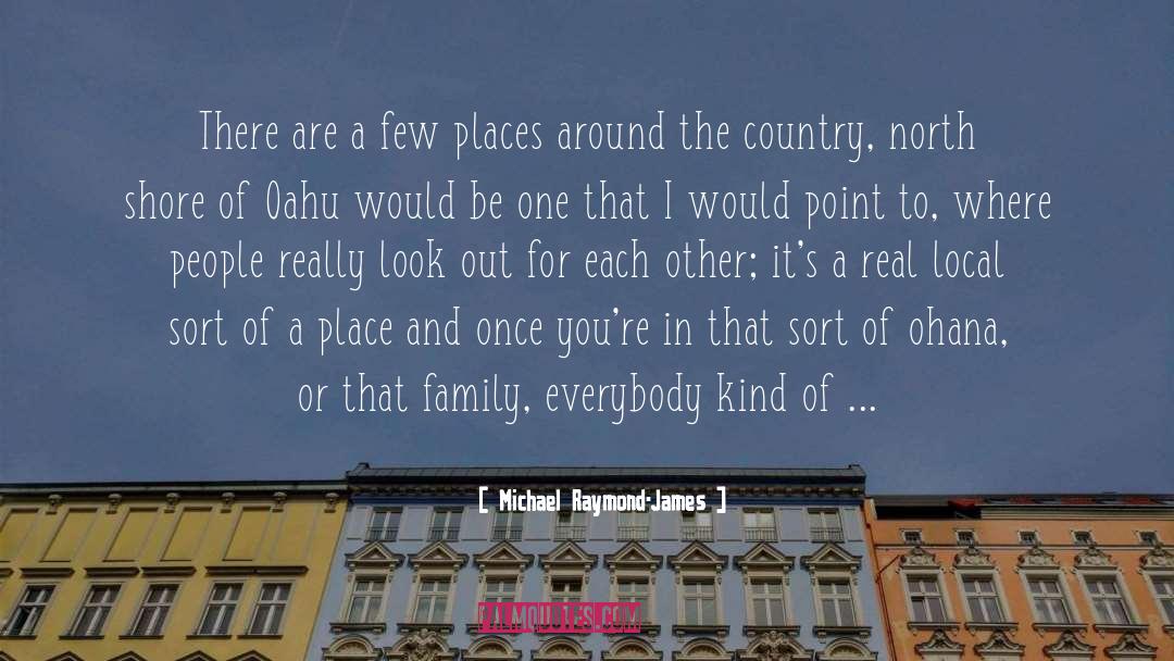 Best Country quotes by Michael Raymond-James