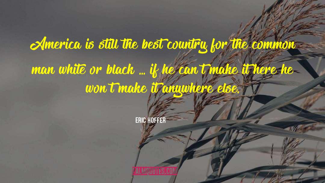 Best Country quotes by Eric Hoffer