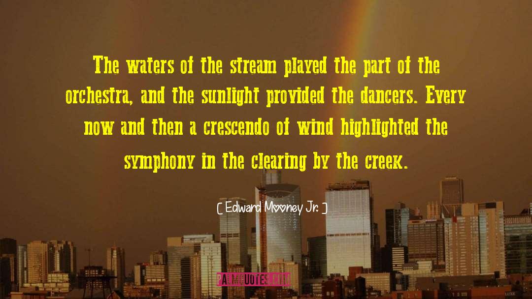 Best Dancers quotes by Edward Mooney Jr.
