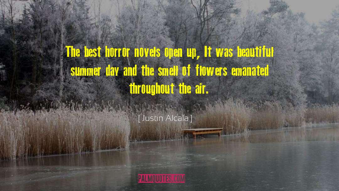 Best Day Of Life quotes by Justin Alcala