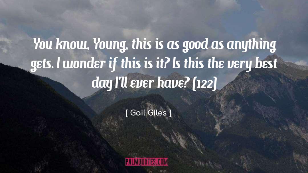 Best Day quotes by Gail Giles