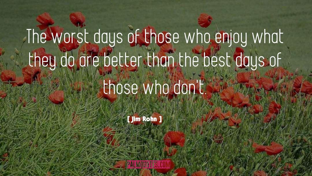 Best Days quotes by Jim Rohn