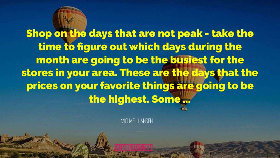 Best Days quotes by Michael Hansen