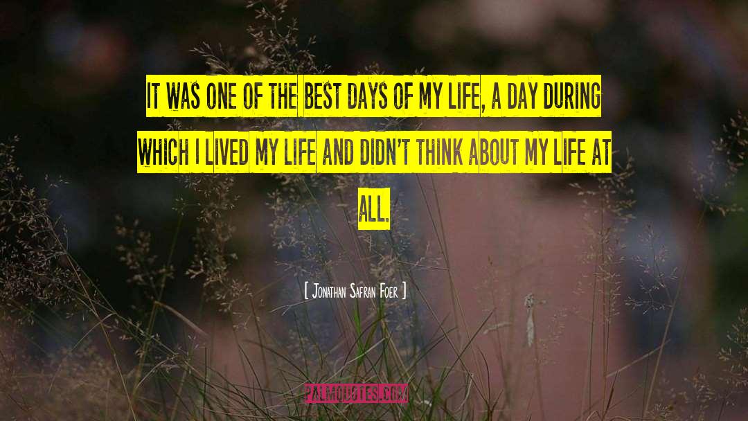 Best Days quotes by Jonathan Safran Foer