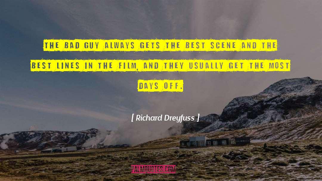 Best Days quotes by Richard Dreyfuss