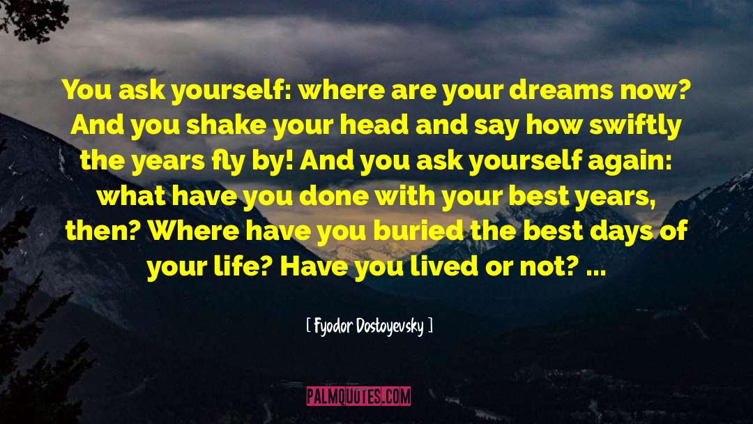 Best Days quotes by Fyodor Dostoyevsky