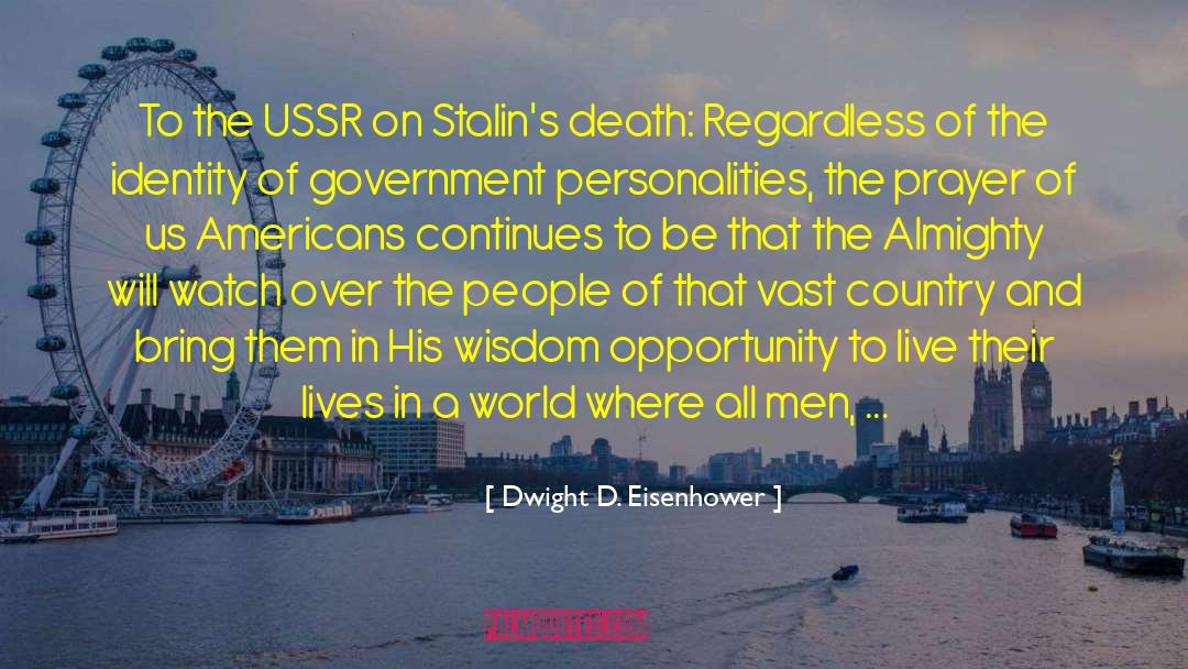 Best Death Of Stalin quotes by Dwight D. Eisenhower