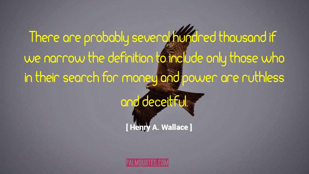 Best Definition quotes by Henry A. Wallace