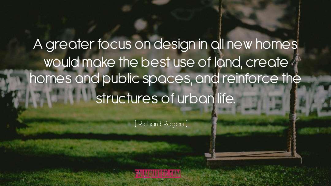 Best Design quotes by Richard Rogers