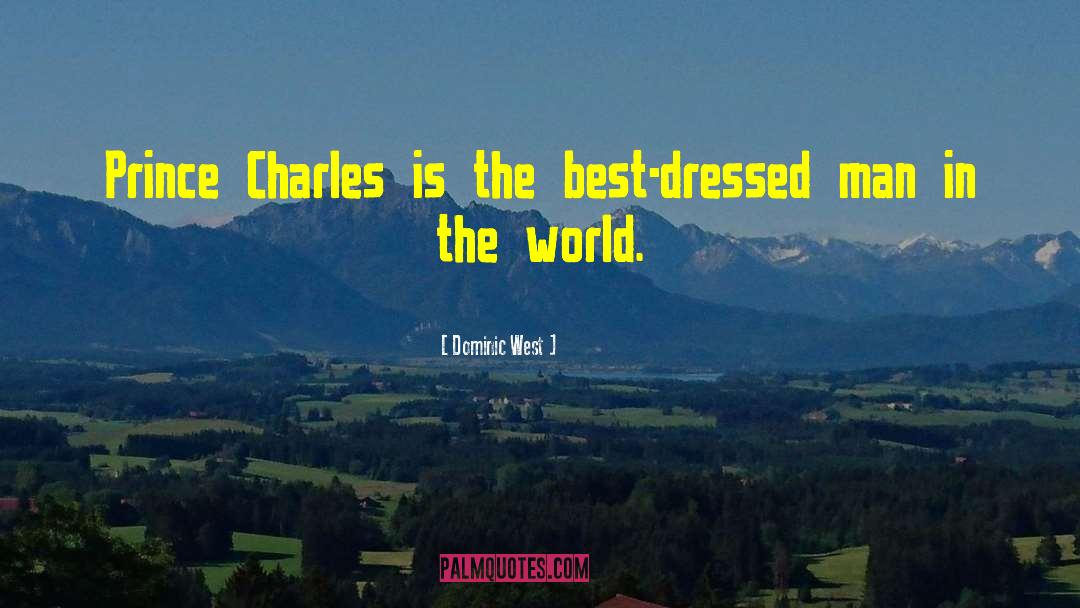 Best Dressed quotes by Dominic West
