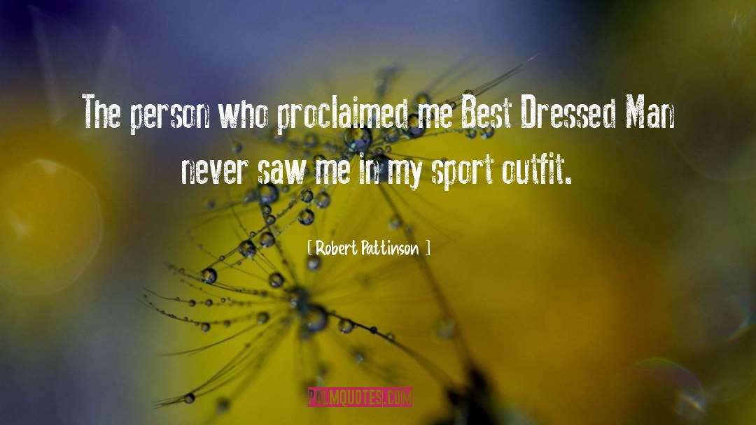 Best Dressed quotes by Robert Pattinson