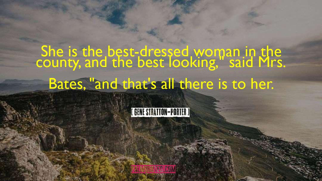 Best Dressed quotes by Gene Stratton-Porter