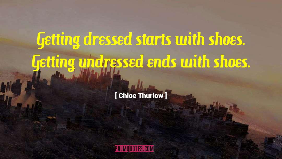 Best Dressed quotes by Chloe Thurlow