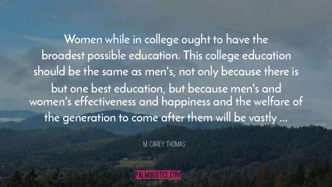 Best Education quotes by M. Carey Thomas