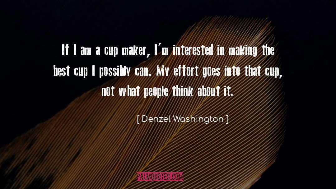 Best Effort quotes by Denzel Washington