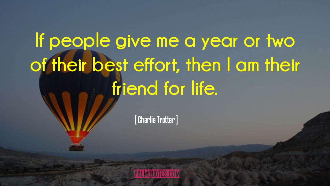 Best Effort quotes by Charlie Trotter