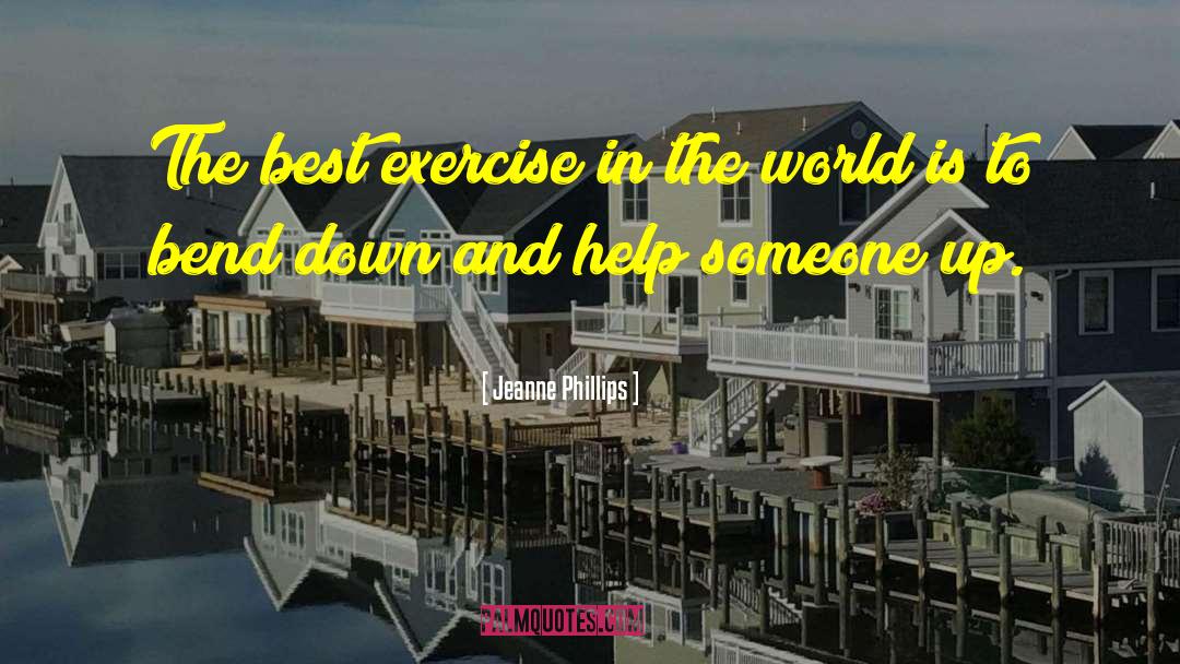 Best Exercise quotes by Jeanne Phillips