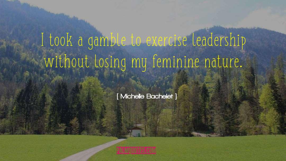 Best Exercise quotes by Michelle Bachelet