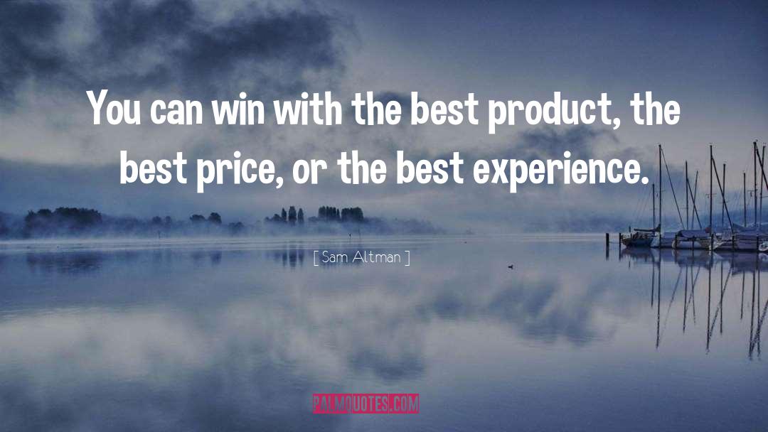 Best Experiences quotes by Sam Altman