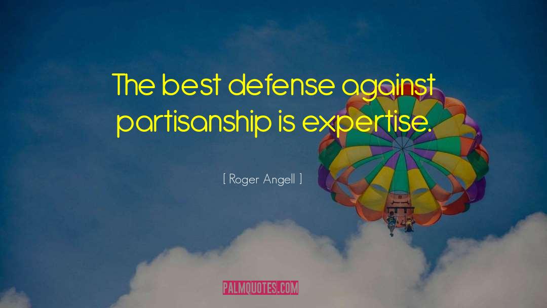Best Expertise quotes by Roger Angell
