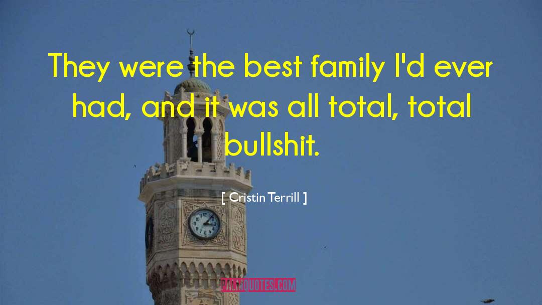 Best Family quotes by Cristin Terrill