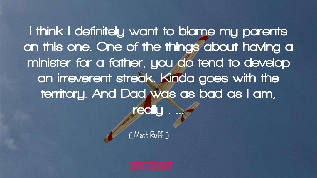 Best Father quotes by Matt Ruff