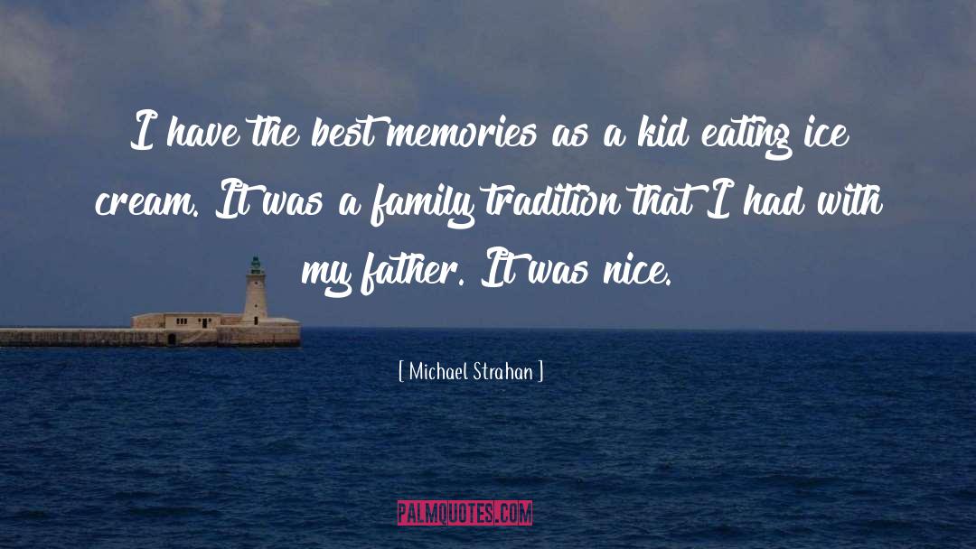 Best Father quotes by Michael Strahan