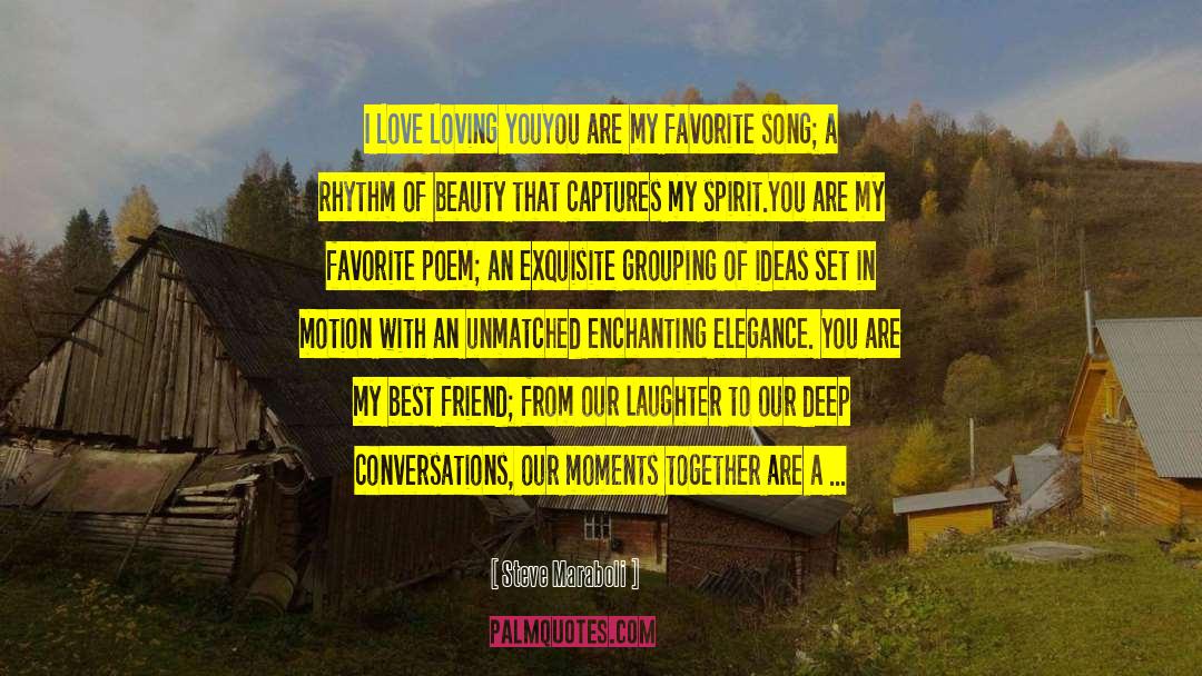 Best Favorite Love quotes by Steve Maraboli