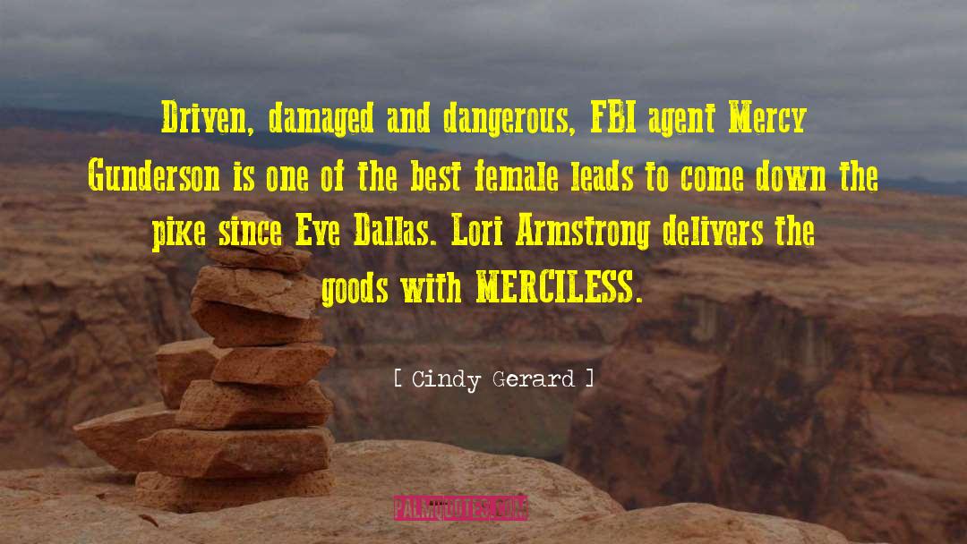 Best Female quotes by Cindy Gerard