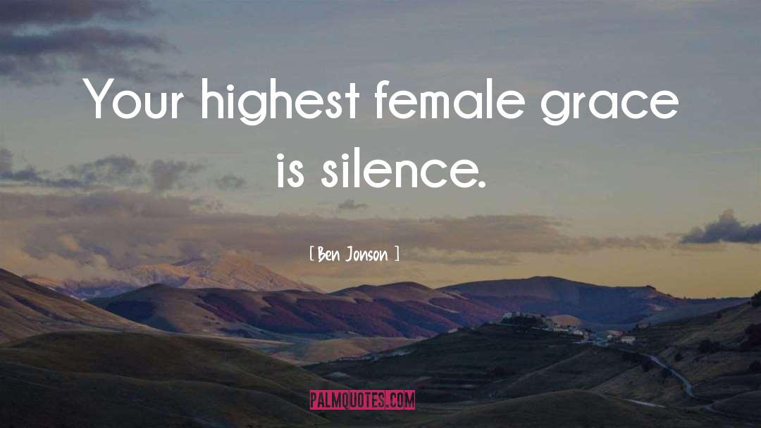 Best Female quotes by Ben Jonson