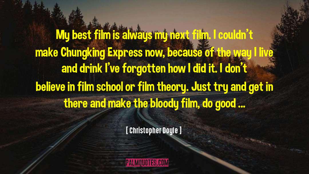 Best Film quotes by Christopher Doyle