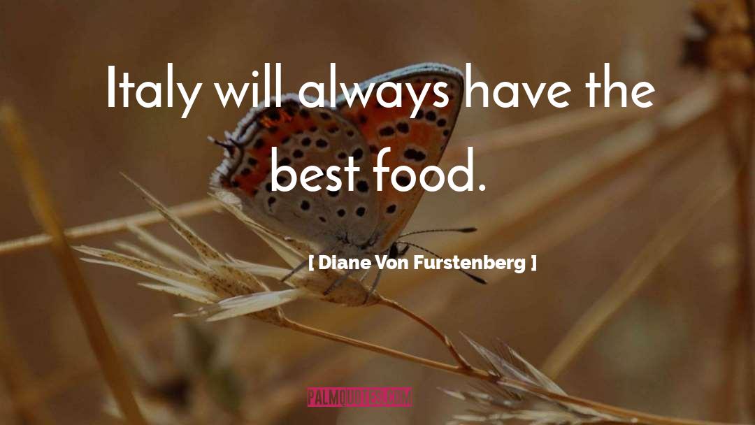 Best Food quotes by Diane Von Furstenberg