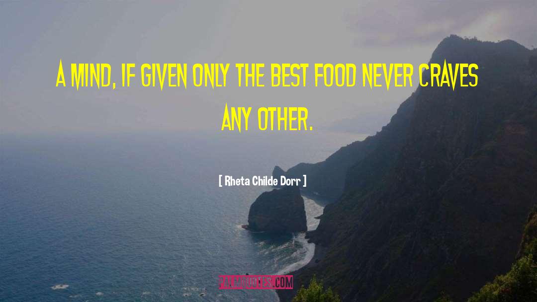 Best Food quotes by Rheta Childe Dorr