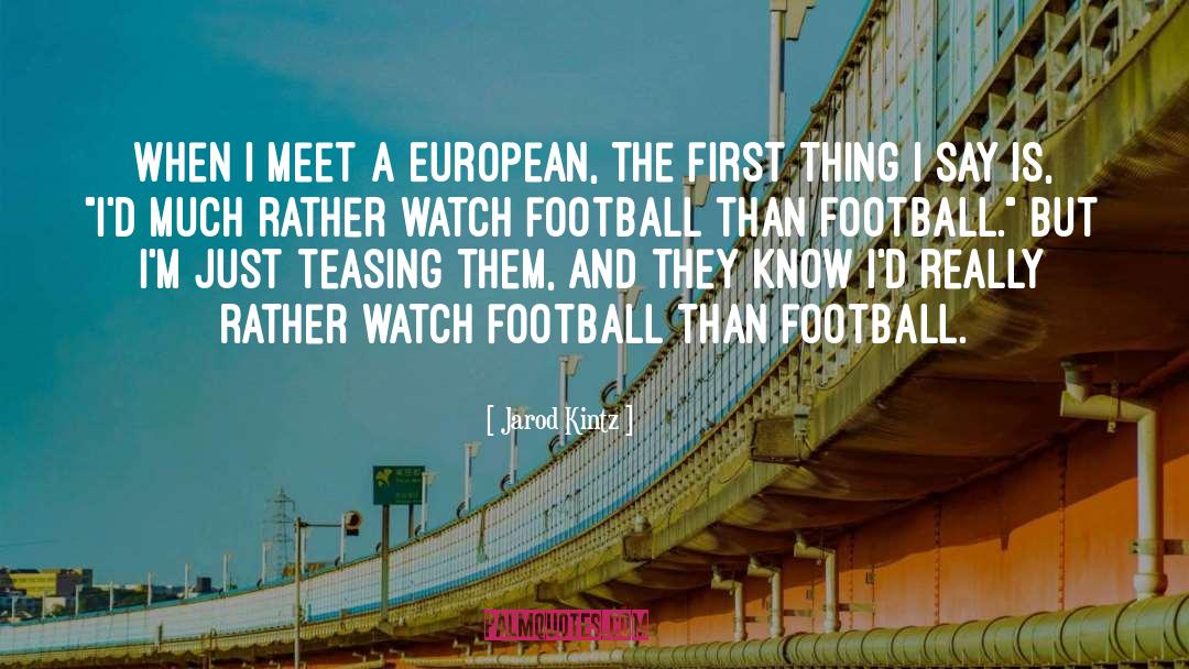 Best Football Hooligan quotes by Jarod Kintz