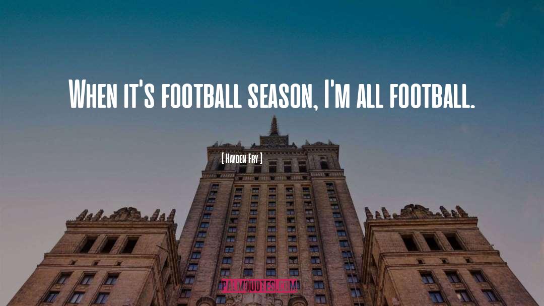 Best Football Hooligan quotes by Hayden Fry