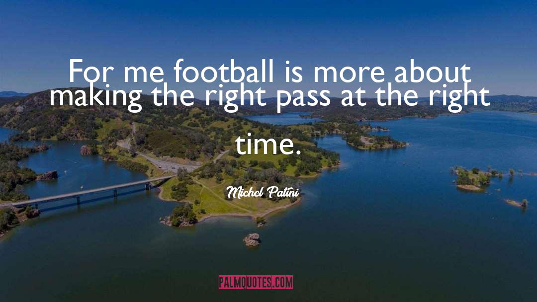 Best Football quotes by Michel Patini