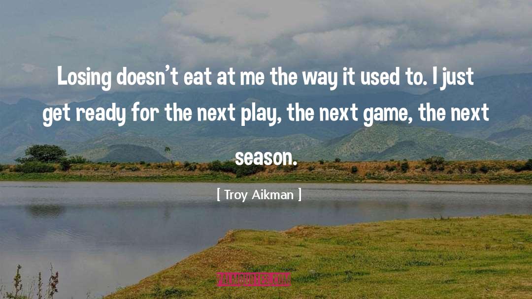 Best Football quotes by Troy Aikman