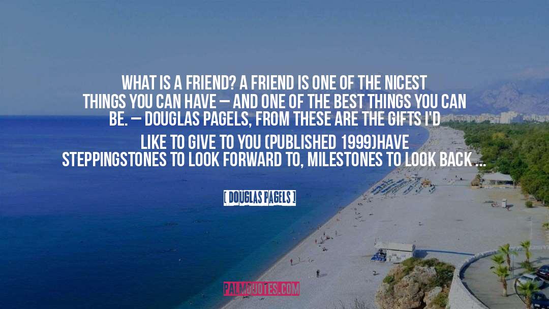Best Friend And True Love quotes by Douglas Pagels