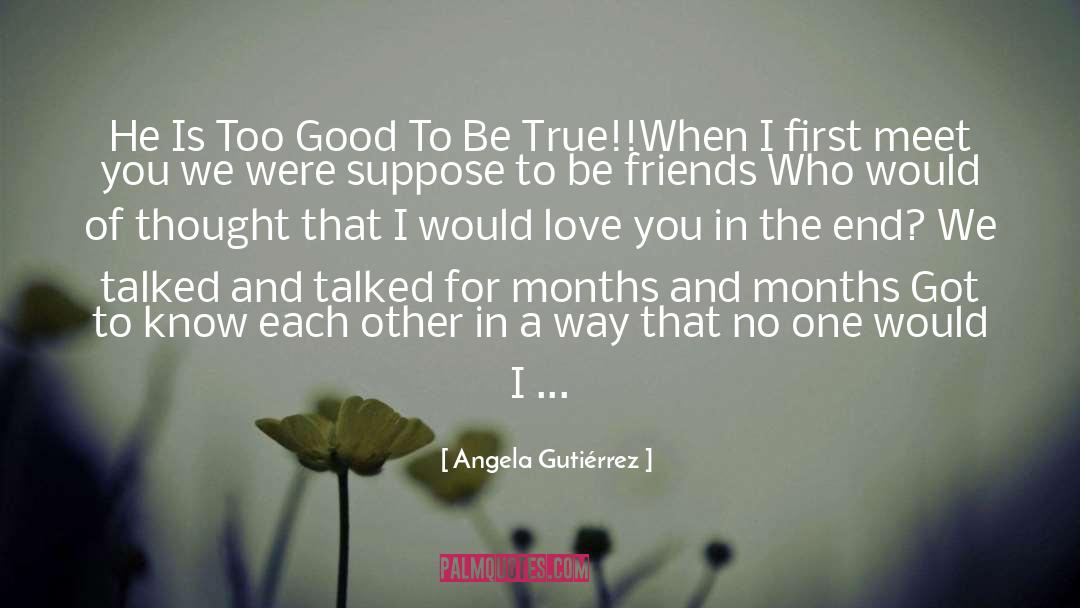 Best Friend And True Love quotes by Angela Gutiérrez
