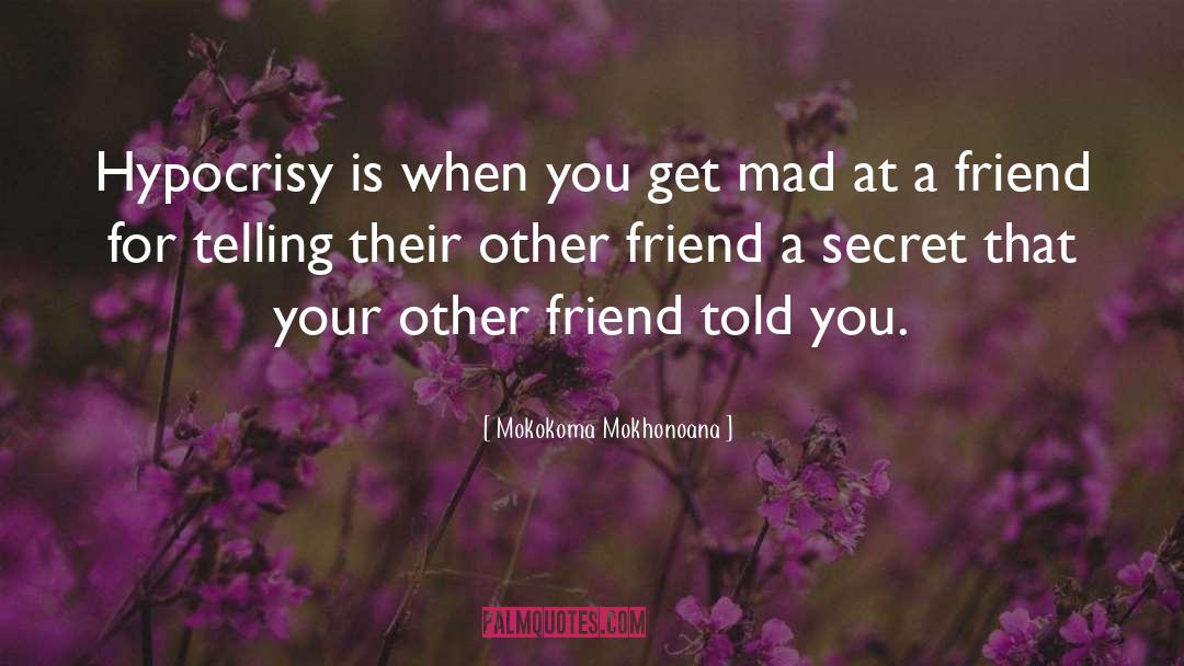 Best Friend Pampering quotes by Mokokoma Mokhonoana