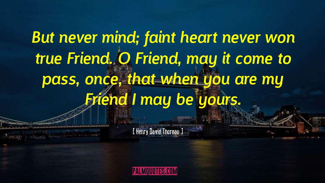 Best Friend Pampering quotes by Henry David Thoreau