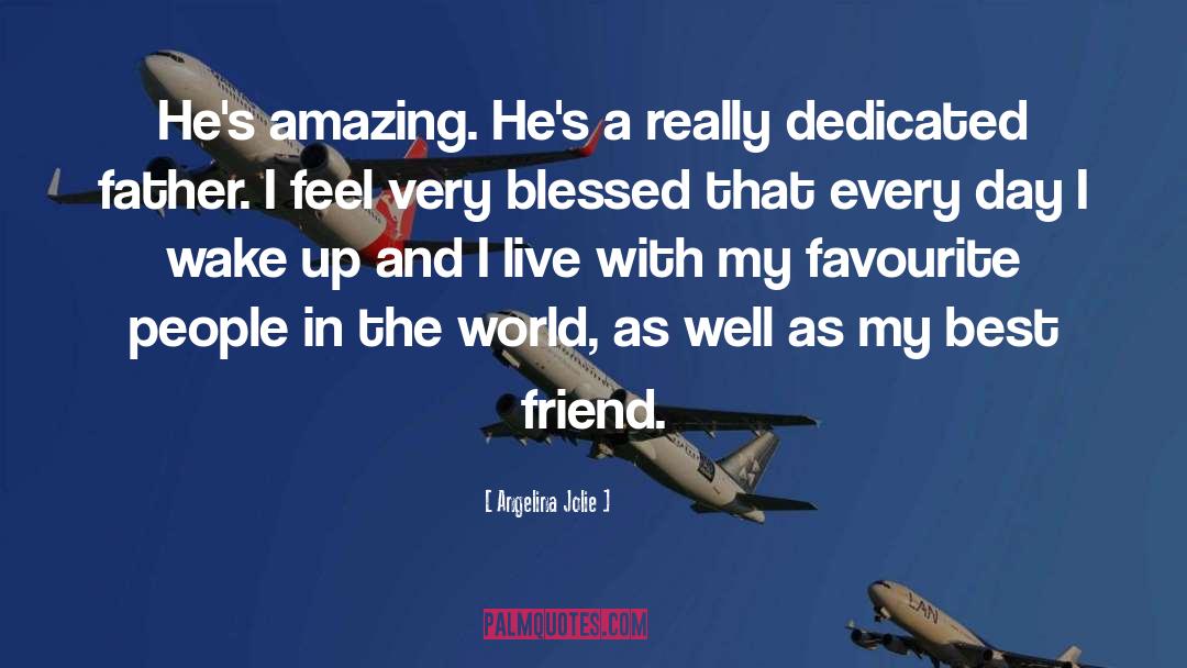 Best Friend S Older Brother quotes by Angelina Jolie