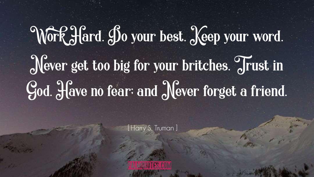 Best Friend S Younger Sister quotes by Harry S. Truman