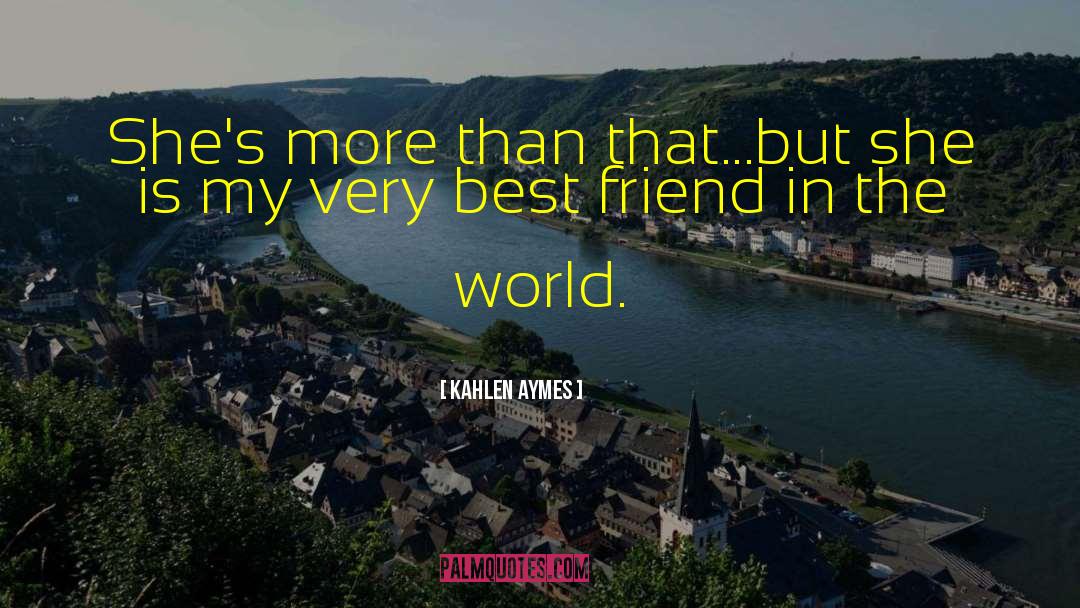 Best Friend Soulmates quotes by Kahlen Aymes